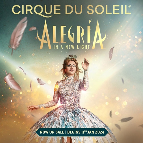 European Premiere of Cirque Du Soleil's Alegria In A New Light